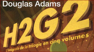 Douglas Adams - Le Guide du voyageur galactique : la trilogie en 5 tomes