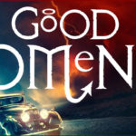 Quelques infos sur Good Omens en vrac !