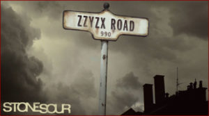 [Stone Sour] Zzyzx Rd.