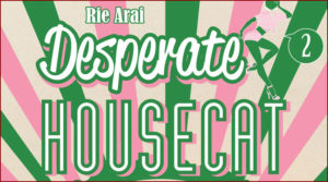 Desperate Housecat & Co