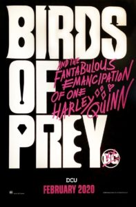 Birds of Prey (And the Fantabulous Emancipation of One Harley Quinn)