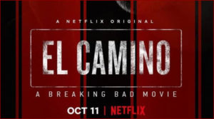 El Camino : A Breaking Bad Movie