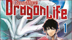 Goodbye Dragon Life