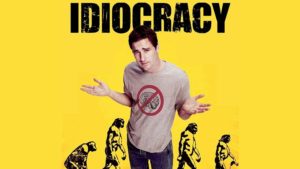 Idiocracy