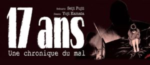 17 ans - Une Chronique du Mal