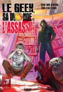 Le Geek, sa Blonde et l’Assassin