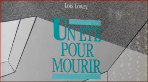 Lois Lowry - Un été pour mourir