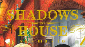 Shadow House