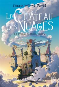 Le Château des nuages, la trilogie de Hurle 2 de Diana Wynne Jones