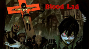 Blood Lad