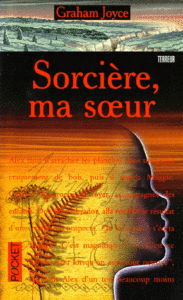 [Graham Joyce] Sorcière, ma sœur