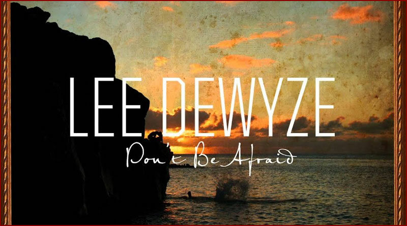 Lee DeWyze - Don't Be Afraid