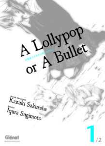 A lollypop or a bullet
