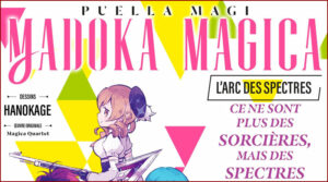 Puella Magi Madoka Magica - L'arc des Spectres