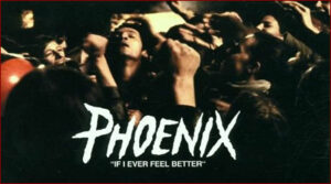 [Phoenix] If I Ever Feel Better