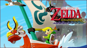 The Legend of Zelda : The Wind Waker [GameCube , Wii U]
