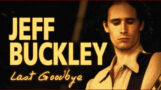 [Jeff Buckley] Last Goodbye