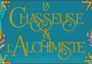 Allison Saft - La Chasseuse et l'Alchimiste