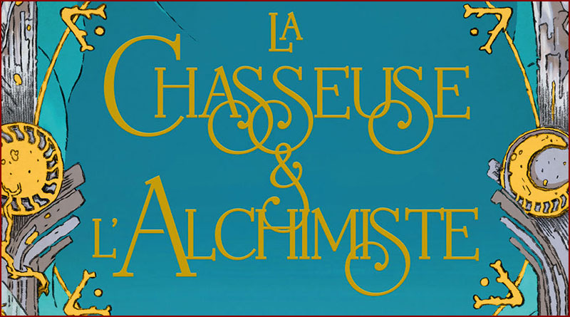 Allison Saft - La Chasseuse et l'Alchimiste