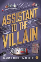 Hannah Nicole Maehrer - Assistant to the villain