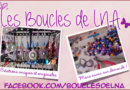Les Boucles de LNA, des créations uniques et originales